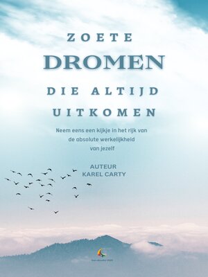 cover image of Zoete Dromen Die Altijd Uitkomen